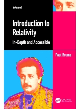 预订 Introduction to Relativity Volume I: In-Depth and Accessible 相对论导论 第1卷：深入易懂: 9781032062433