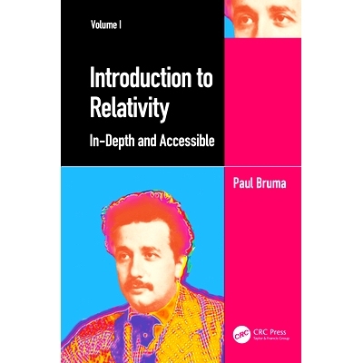 预订 Introduction to Relativity Volume I: In-Depth and Accessible 相对论导论 第1卷：深入易懂: 9781032062433