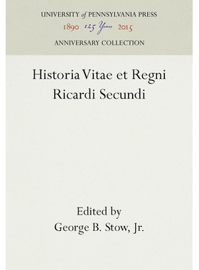 预订 Historia Vitae et Regni Ricardi Secundi: 9780812277180
