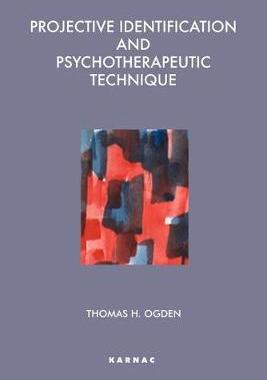 【预订】Projective Identification and Psychotherapeutic Technique