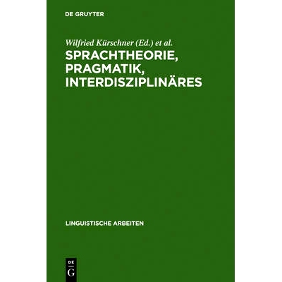 预订 Sprachtheorie, Pragmatik, Interdisziplinäres: Akten des 19. Linguistischen Kolloquiums : Vechta 1984, Bd. 2: 97834