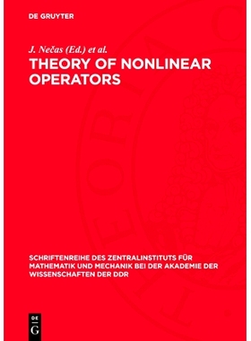 预订 Theory of Nonlinear Operators: Proceedings of a Summer-School, held in October 1972 at Neuendorf (Hiddensee), GDR:
