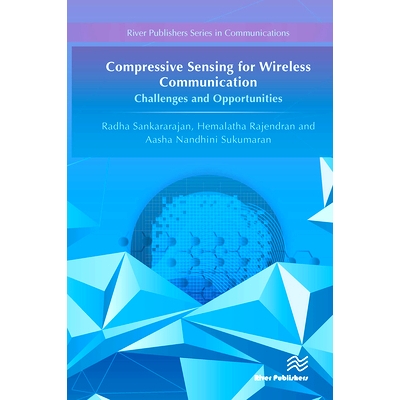 预订 Compressive Sensing for Wireless Communication: Challenges and Opportunities 无线通信压缩感知：挑战与机遇: 97887700