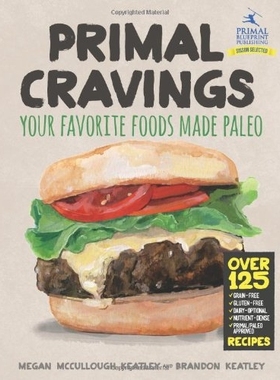 预订 Primal Cravings: Your Favorite Foods Made Paleo: 9780984755196
