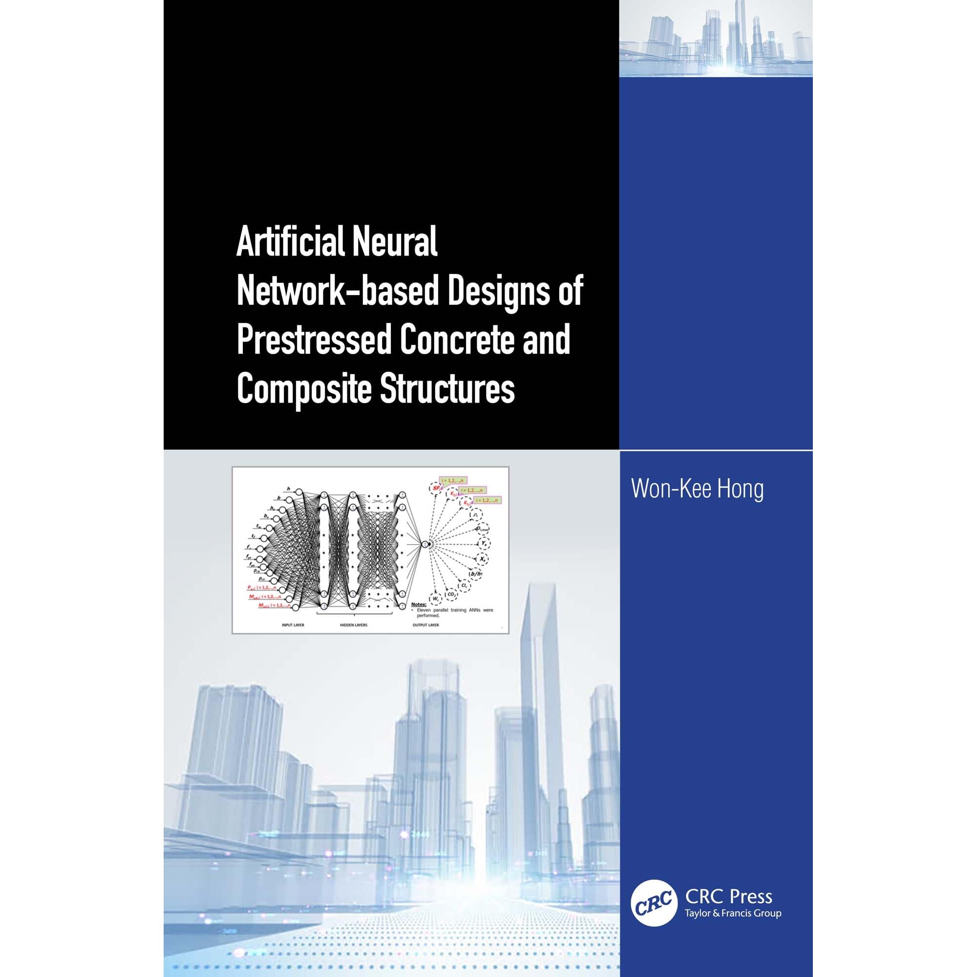预订 Artificial Neural Network-based Designs of Prestressed Concrete and Composite Structures 基于人工神经网络的预应力混