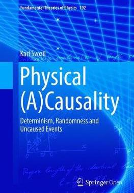 【预订】Physical (A)Causality: Determinism, Randomness and Uncaused Events