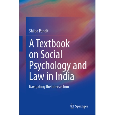 预订 A Textbook on Social Psychology and Law in India: Navigating the Intersection 印度社会心理学与法律*：探寻交叉领域: