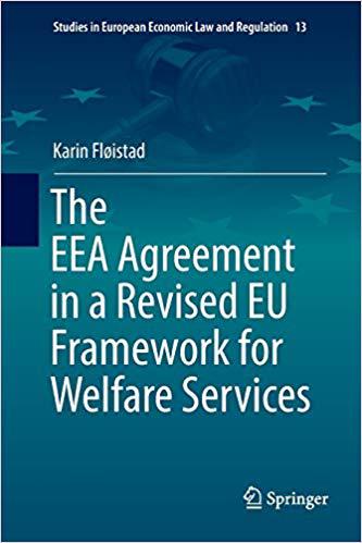 【预售】The Eea Agreement in a Revised Eu Framework for Welfare Services