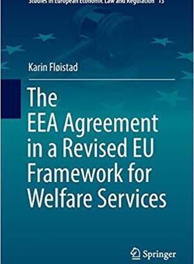 【预售】The Eea Agreement in a Revised Eu Framework for Welfare Services