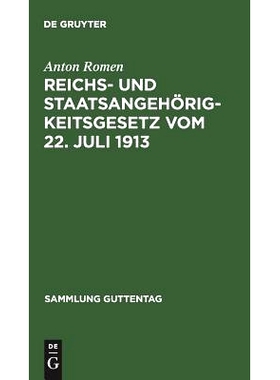 预订 Reichs- und Staatsangehörigkeitsgesetz vom 22. Juli 1913: Unter Benutzung der amtlichen Quellen: 9783111269948