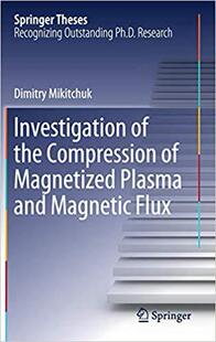 Magnetized Flux Investigation Magnetic and Plasma Compression the 预售