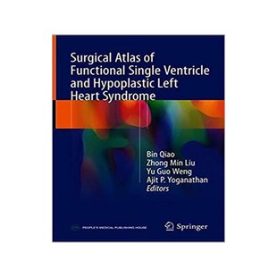 预订 Surgical Atlas of Functional Single Ventricle and Hypoplastic Left Heart Syndrome