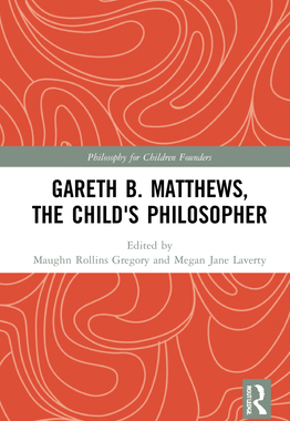 【预订】Gareth B. Matthews, The Child’s Philosopher 9781138342736