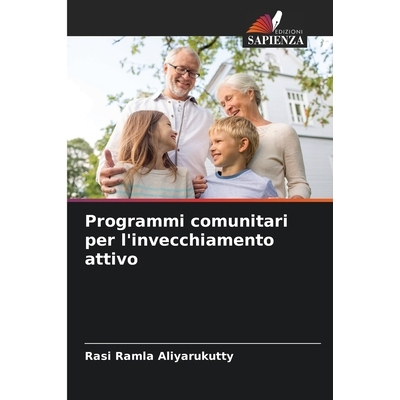 预订 Programmi comunitari per l’invecchiamento attivo: 9786209080999