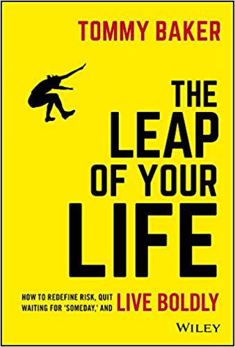 【预售】The Leap Of Your Life: How To Redefine Risk, Quit Waiting For ’Someday, And Live Boldly 书籍/杂志/报纸 经济管理类原版书 原图主图