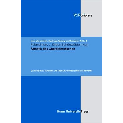 预订 Ästhetik des Charakteristischen: Quellentexte zu Kunstkritik und Streitkultur in Klassizismus und Romantik 特色美