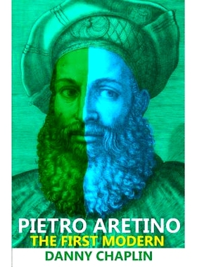 预订 Pietro Aretino: The First Modern: 9781545209349