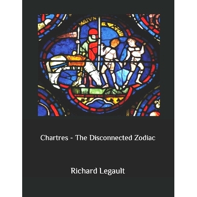 预订 Chartres - The Disconnected Zodiac: 9798516384172