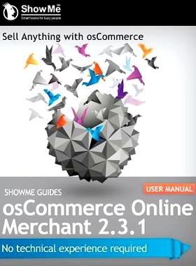 预订 ShowMe Guides osCommerce Online Merchant 2.3.1 User Manual: 9781468124538
