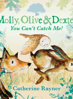 预订 Molly, Olive and Dexter: You Can’t Catch Me! 莫莉、奥利弗和德克斯特：你抓不到我！: 9781529501551