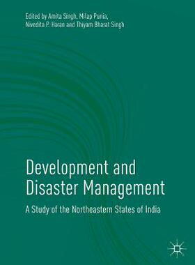 【预订】Development and Disaster Management: A Study of the Northeastern States of India