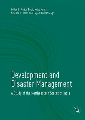 【预订】Development and Disaster Management: A Study of the Northeastern States of India