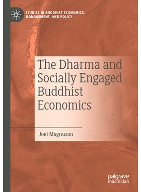 预订 The Dharma and Socially Engaged Buddhist Economics 佛法与社会参与的佛教经济学: 9783030972264
