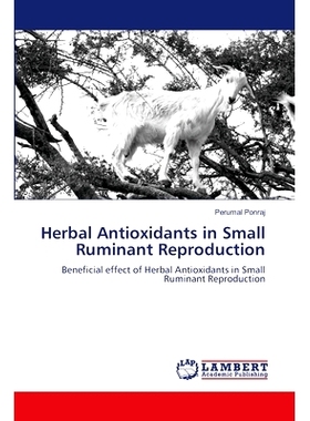 预订 Herbal Antioxidants in Small Ruminant Reproduction: 9786207653058