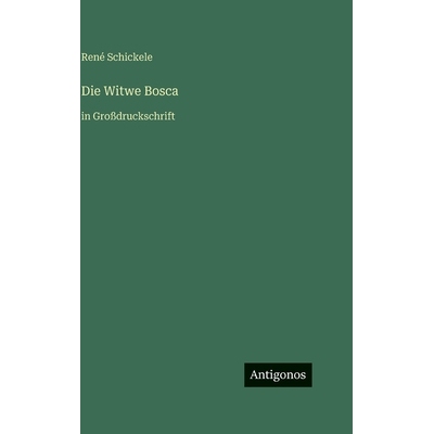 预订 Die Witwe Bosca: in Großdruckschrift: 9783566114480