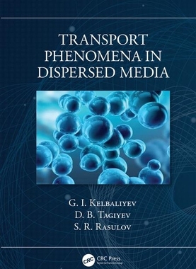 【预订】Transport Phenomena in Dispersed Media