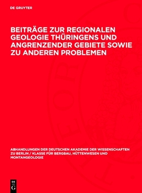 预订 Beiträge zur regionalen Geologie Thüringens und angrenzender Gebiete sowie zu anderen Problemen: Festschrift zum