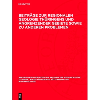 预订 Beiträge zur regionalen Geologie Thüringens und angrenzender Gebiete sowie zu anderen Problemen: Festschrift zum