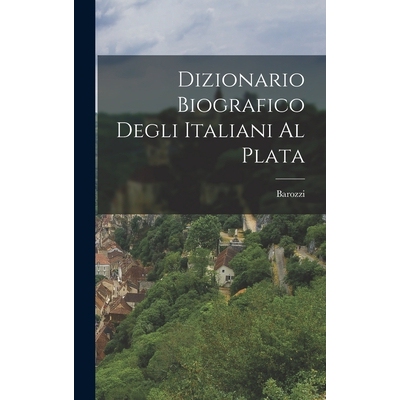 预订 Dizionario Biografico Degli Italiani al Plata 9781017065725