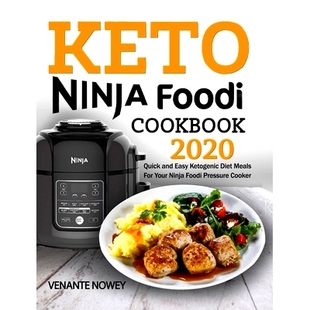 For Ninja 2020 Cookbook 预订 and Meals Your Diet Foodi Ketogenic Easy Cooker Pressure Quick Keto