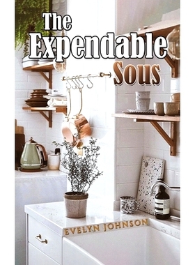 预订 The Expendable Sous: 9781035806065