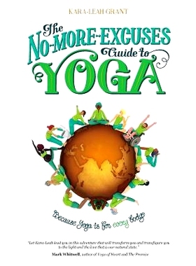 预订 The No-More-Excuses Guide to Yoga: 9780473295370