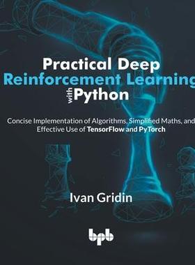 [预订]Practical Deep Reinforcement Learning with Python: Concise Implementation of Algorithms, Simplified  9789355512062