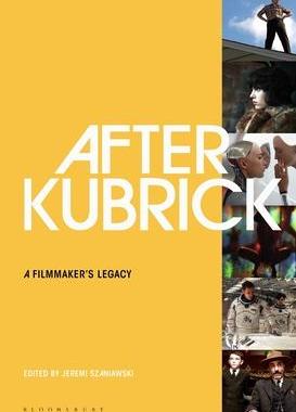 [预订]After Kubrick: A Filmmaker’s Legacy 9781501383557