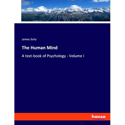 预订 The Human Mind: A text-book of Psychology - Volume I: 9783348086110