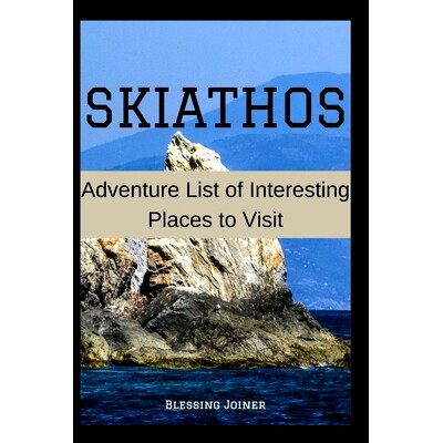 预订 Skiathos: Adventure List of Interesting Places to Visit: 9798861817745