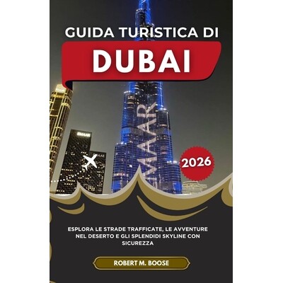 预订 Guida Turistica Di Dubai 2026: Esplora le strade trafficate, le avventure nel deserto e gli splendidi skyline con s