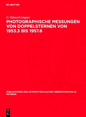 预订 Photographische Messungen von Doppelsternen von 1953.3 bis 1957.6: 9783112759929