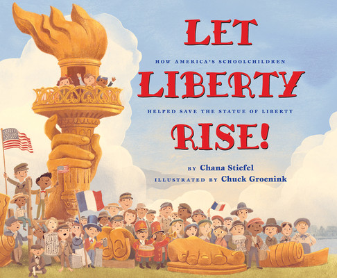 【预订】Let Liberty Rise!: How America’s Schoolchildren Helped Save the Statue of Liberty