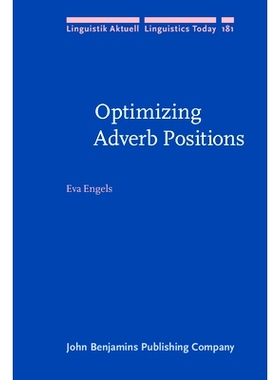 预订 Optimizing Adverb Positions 优化副词的位置: 9789027255648