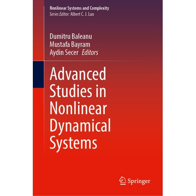 预订 Advanced Studies in Nonlinear Dynamical Systems 非线性动力学系统高级研究 9783031843228