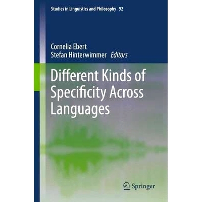 预订 Different Kinds of Specificity Across Languages 跨语言的不同类型的特指性: 9789400753099