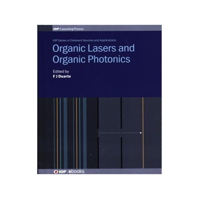 [预订]Organic Lasers and Organic Photonics 9780750315708