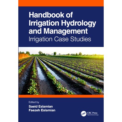 预订 Handbook of Irrigation Hydrology and Management: Irrigation Case Studies 灌溉水文与管理手册：灌溉实例研究: 97810324