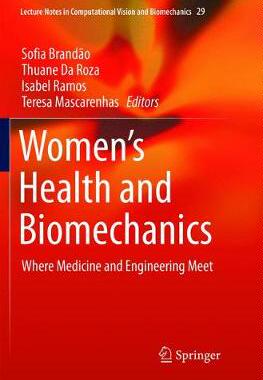 【预订】Women’s Health and Biomechanics:Where Medicine and Engineering Meet
