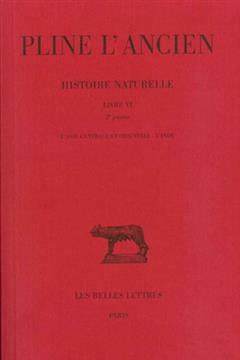 [预订]Histoire naturelle, Vol. 6. Livre VI 2e partie : L’Asie centrale et orientale 9782251011561